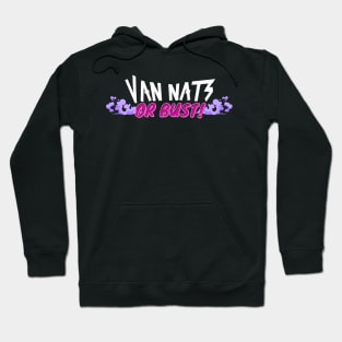 Van Nats Or Bust! (V2) Hoodie